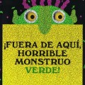 fuera monstruo verde