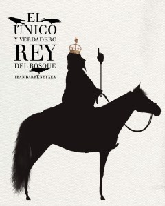 El_u_nico_y_verdadero_rey_del_bosque