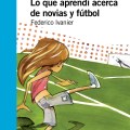 Lo que aprendí acerca de novias y&nbsp;futbol
