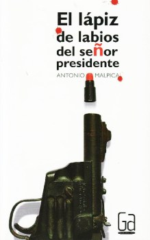 el lapiz de labios del señor presidente