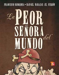 La peor señora del mundo, FCE.