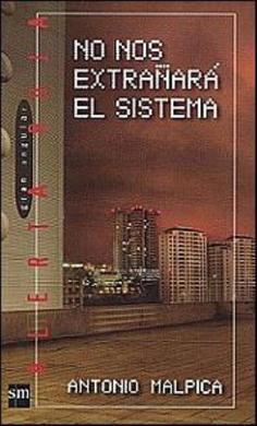 No nos extrañará el sistema