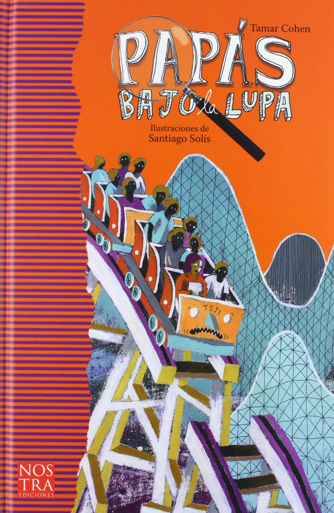 Papás bajo la lupa, Nostra Ediciones.