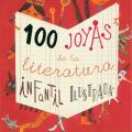 100 joyas de la literatura infantil&nbsp;ilustrada