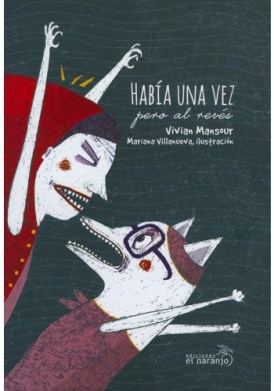 Había una vez pero al revés