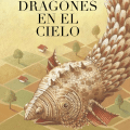 Dragones en el&nbsp;cielo