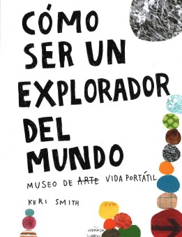Cómo ser un explorador del mundo