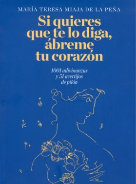 Si quieres que te lo diga ábreme tu corazón