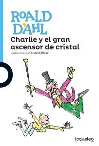 roald dahl_charlie_ascensor_de_cristal.indd