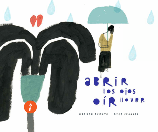 abrir-los-ojos-oir-llover