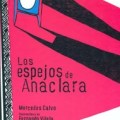 Los espejos de Anaclara de Mercedes&nbsp;Calvo