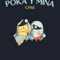 Poka y mina&nbsp;cine