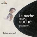 La noche más&nbsp;noche