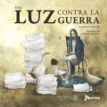 Una luz contra la&nbsp;guerra