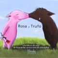 Rosa y Trufo