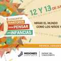 Congreso Territorios para pensar las&nbsp;infancias
