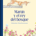 Martín y el rey del&nbsp;bosque