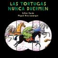 Las tortugas nunca&nbsp;duermen
