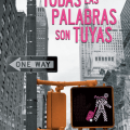 Todas las palabras son&nbsp;tuyas