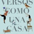 Versos como una&nbsp;casa