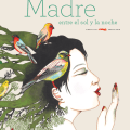 Madre entre el sol y la&nbsp;noche