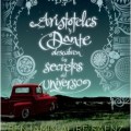 aristoteles-y-dante-descubren-los-secretos-del-universo_benjamin-alire-saenz_201507080125