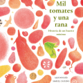 Mil tomates y una&nbsp;rana