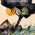 La voz del&nbsp;árbol