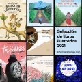 Selección de libros ilustrados&nbsp;2021