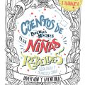 portada_cuentos-de-buenas-noches-para-ninas-rebeldes-diversion-y-aventuras_elena-favilli_201804250208
