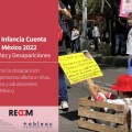 La infancia cuenta en Mexico 2022 Desapariciones&nbsp;copia