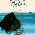 El viaje de&nbsp;Malka