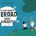 Yo quiero saber de verdad que es la&nbsp;muerte