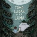 Como llegar a la&nbsp;luna