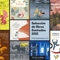 Selección de libros ilustrados&nbsp;2022