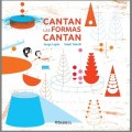 Cantan las formas&nbsp;cantan