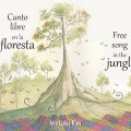 Canto libre en la floresta de Ana Luisa&nbsp;Ríos