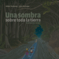 Una sombra sobre toda la&nbsp;tierra